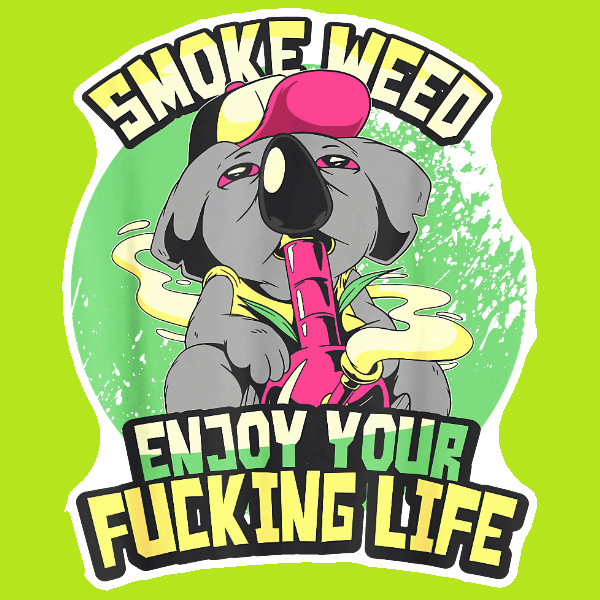 Smoke Weed Enjoy Your Life Sticker 420 Ganja Sticker UV Safe Cannabis Stoner