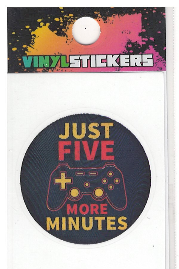 Just 5 More Minutes I'm GAMING High Quality Vinyl Sticker UV/Weather Resistant