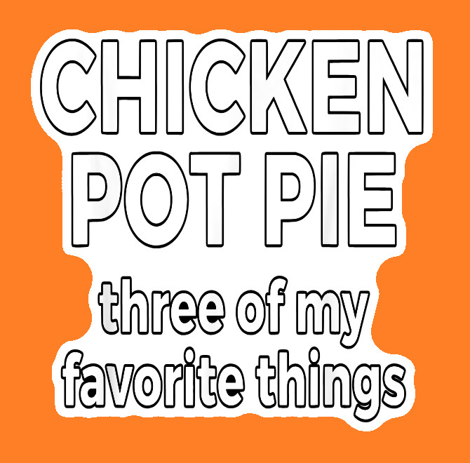 Chicken Pot Pie Weed Decal Weatherproof Stickers UV Safe Durable Added Vinyl Top