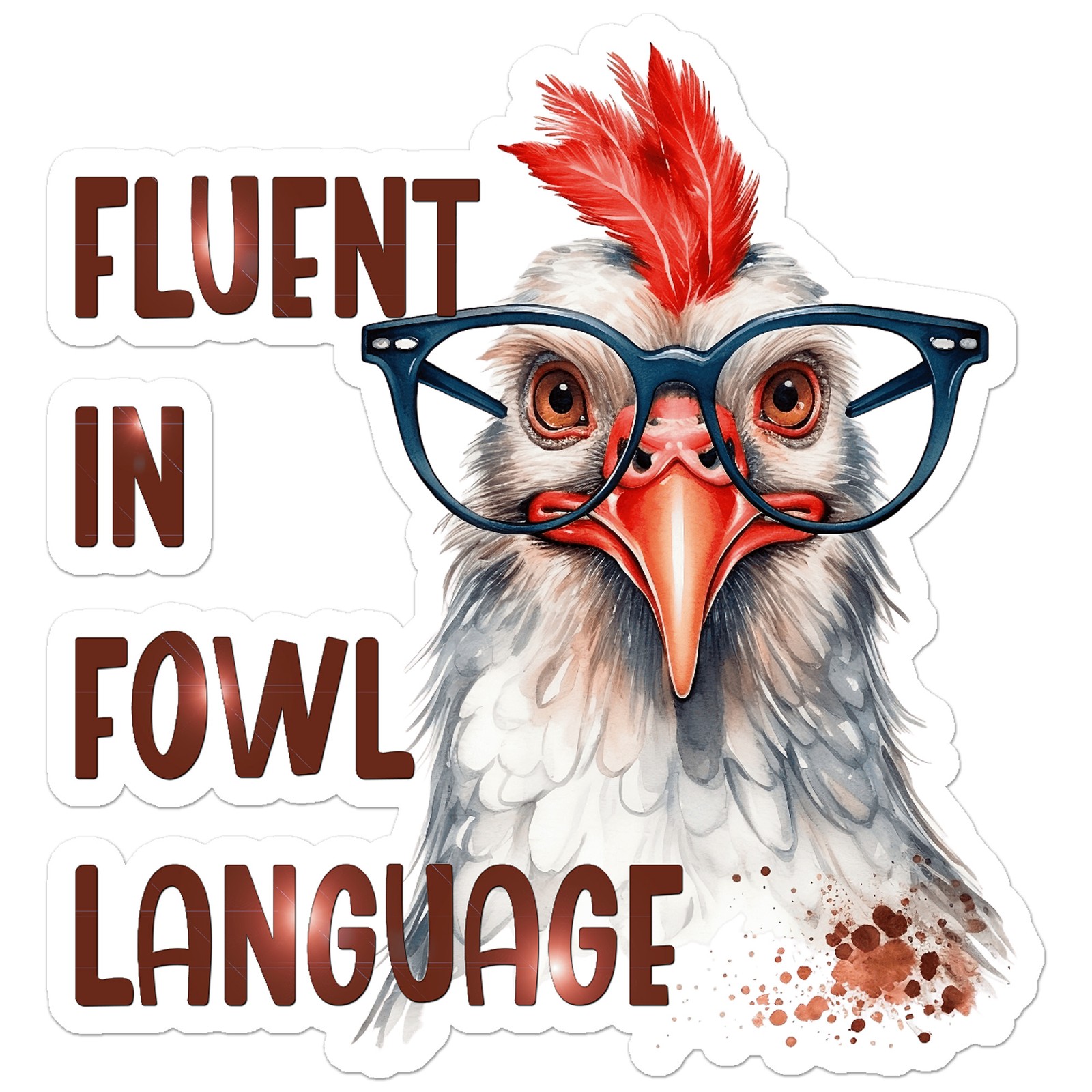Fluent Fowl Language – Vinyl Decal Sticker – Car Window Laptop – ebn11745