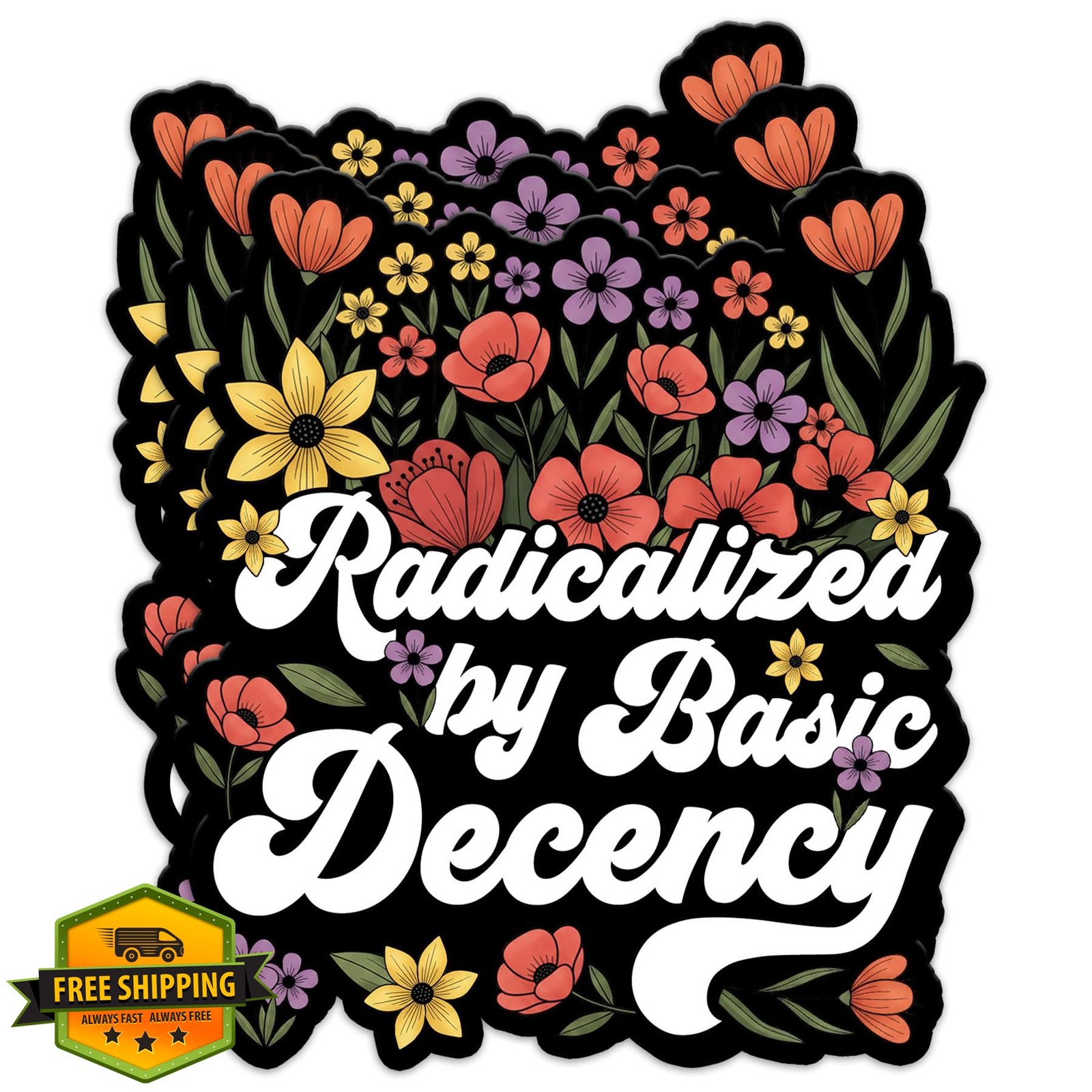 Radicalized Basic Decency 2" Floral Protest Vinyl Sticker