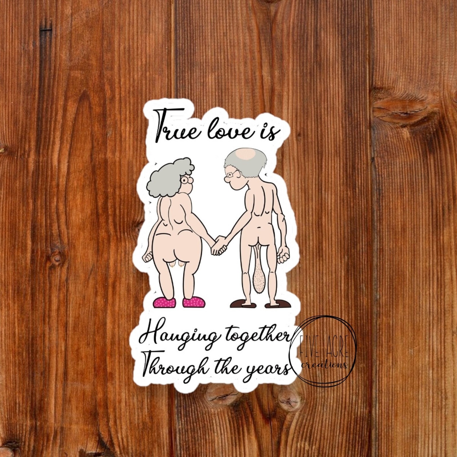 True Love Is Hanging Together Through The Years | Waterproof Sticker Decal
