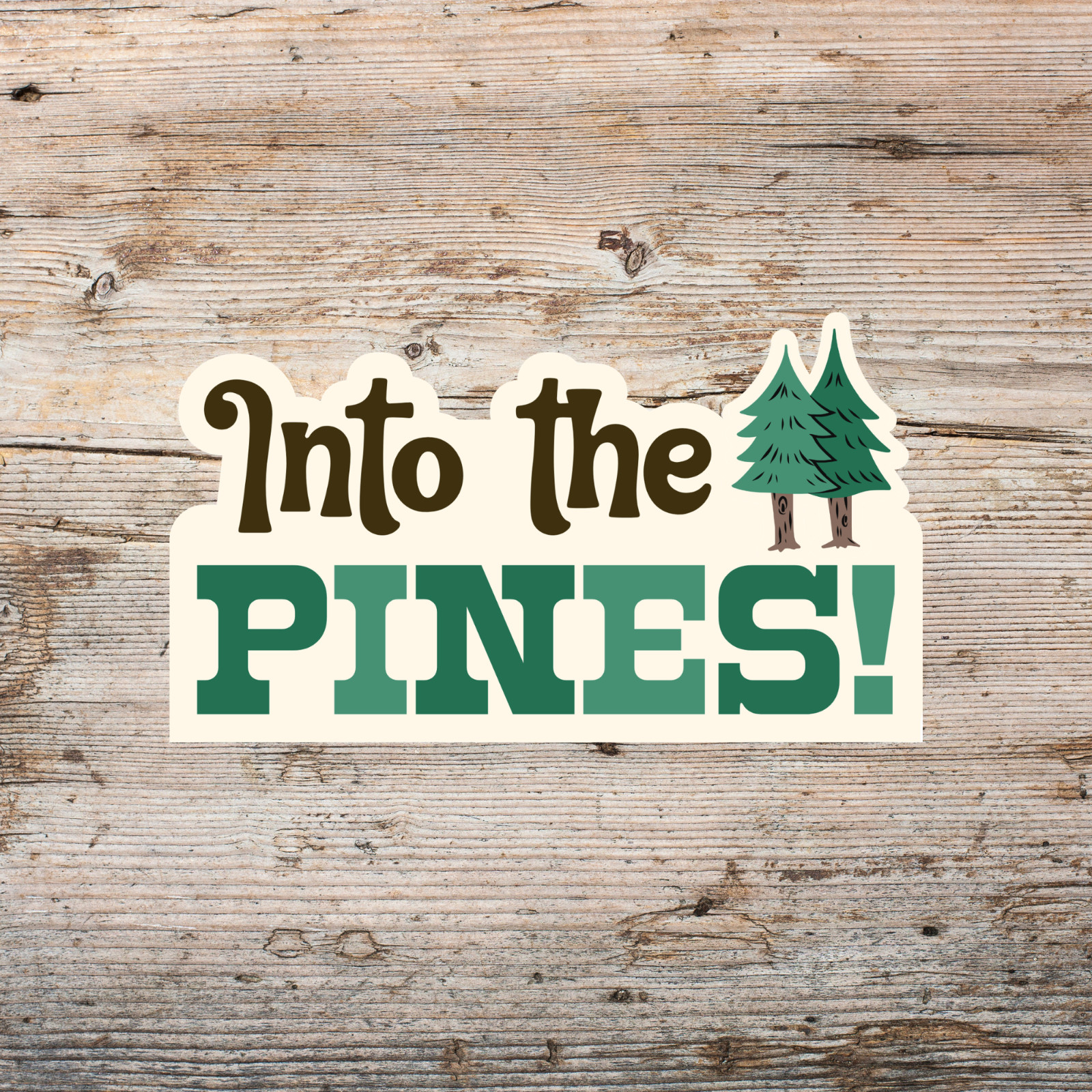 Into the Pines Sticker Camping Hiking Forest Nature Outdoor Decal
