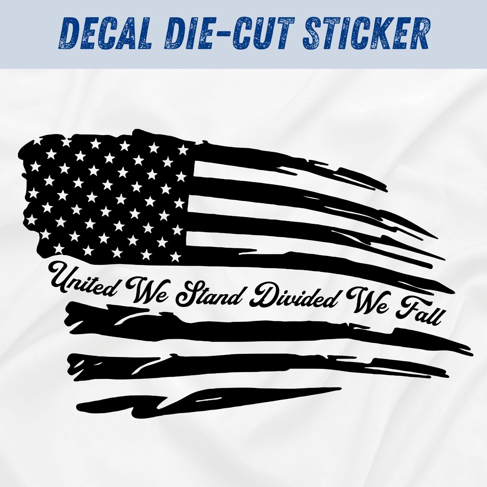 Distressed America Flag Vinyl Car Decal Sticker United We Stand Divided We Fall