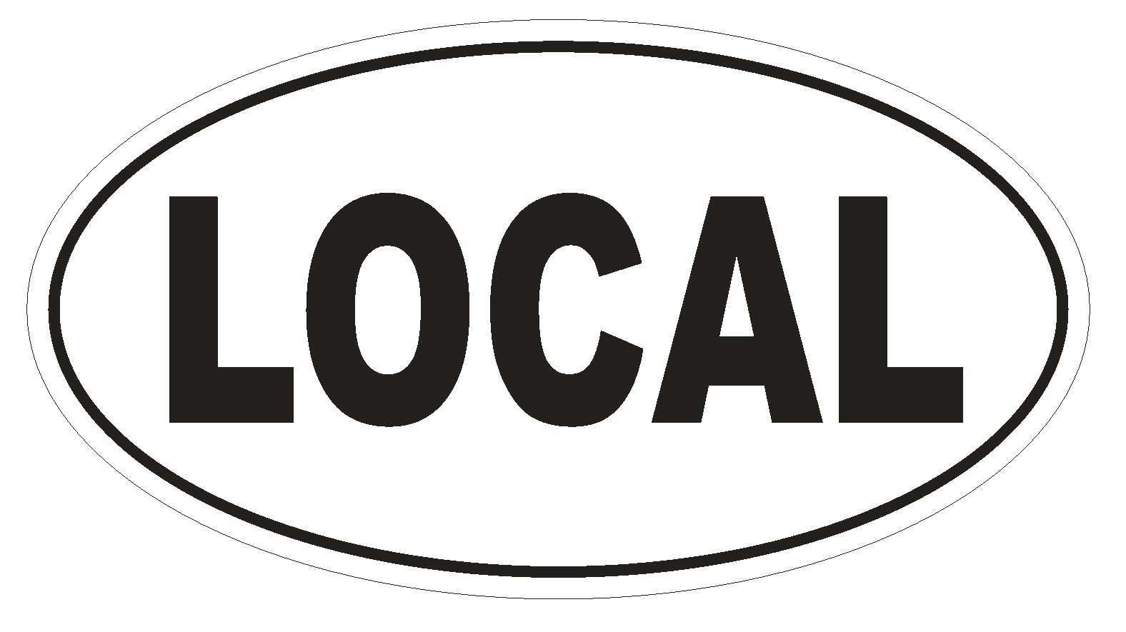 LOCAL Oval Bumper Sticker or Helmet Sticker D1971 Euro Oval