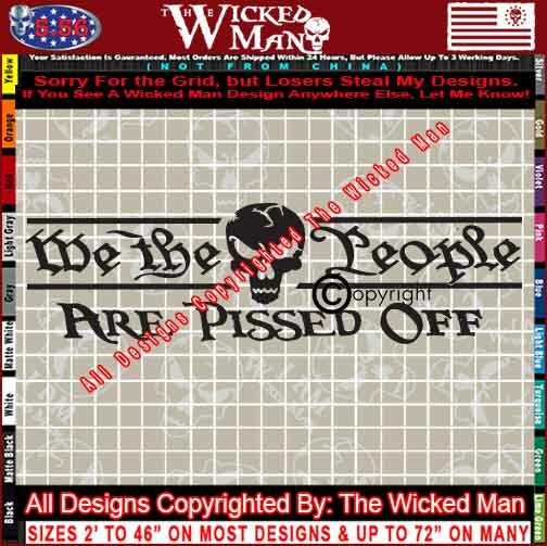 The Wicked Man – We The People Are Pissed Text USA Skull Decal Sticker