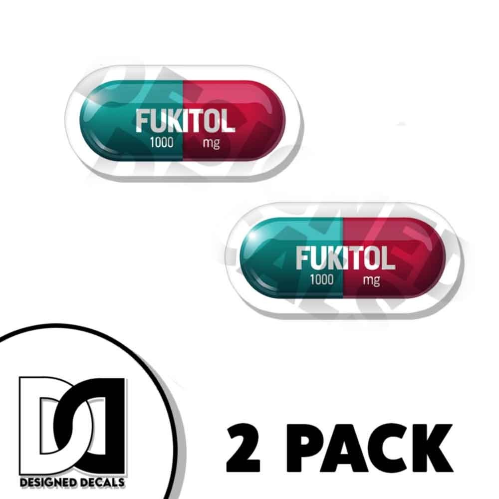 Fukitol Sticker funny prank Meds Decal Vinyl Novelty Made in USA 2 PACK