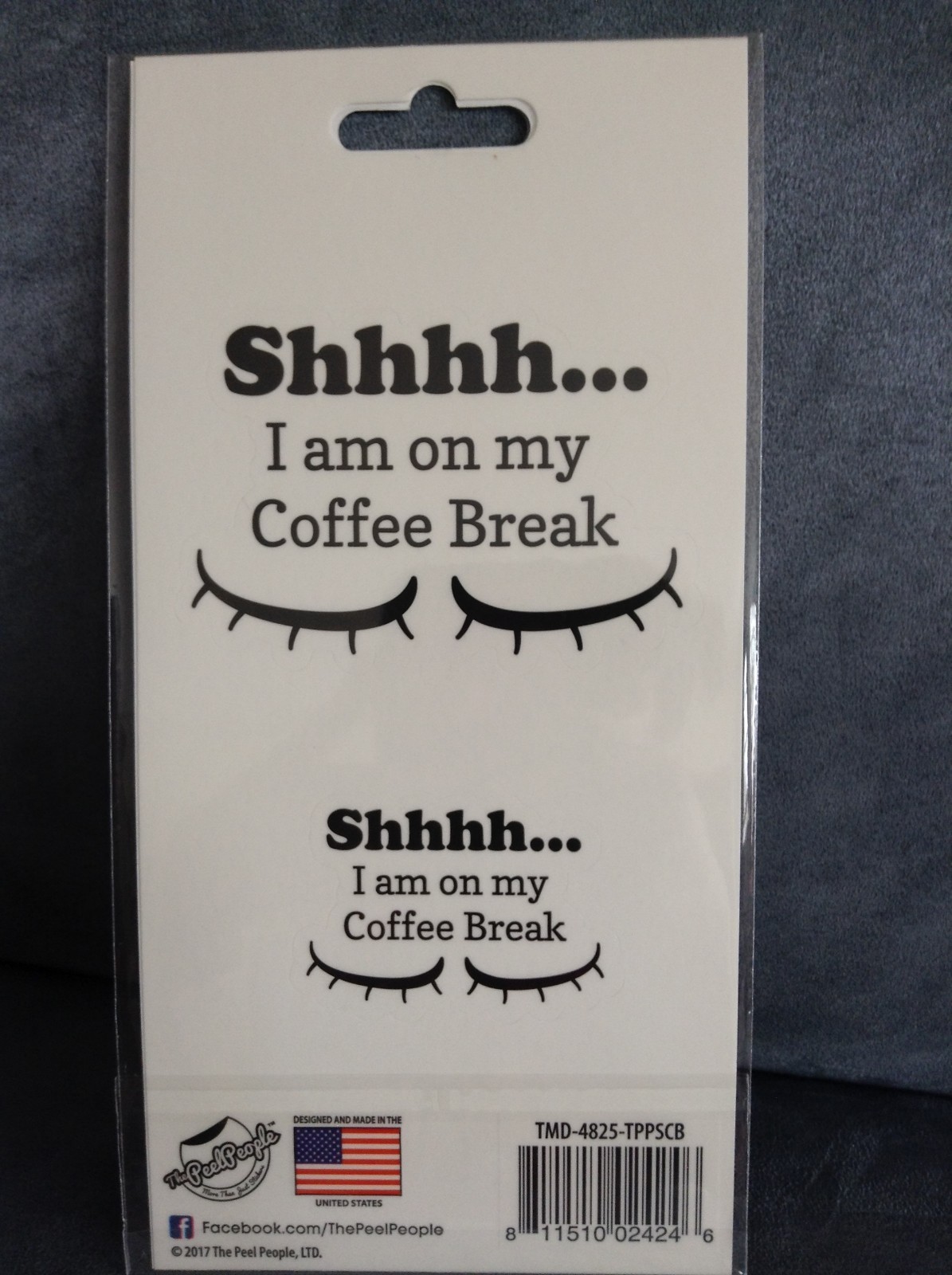 THE PEEL PEOPLE REMOVABLE DECALS READ SMMM…I AM ON MY COFFEE BREAK