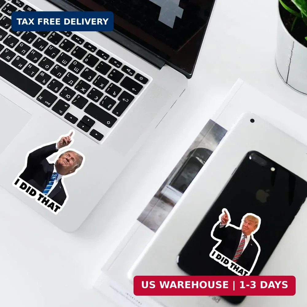 I Did that Trump Stickers, 100 Pcs Trump I Did that Stickers, Funny I Did that S