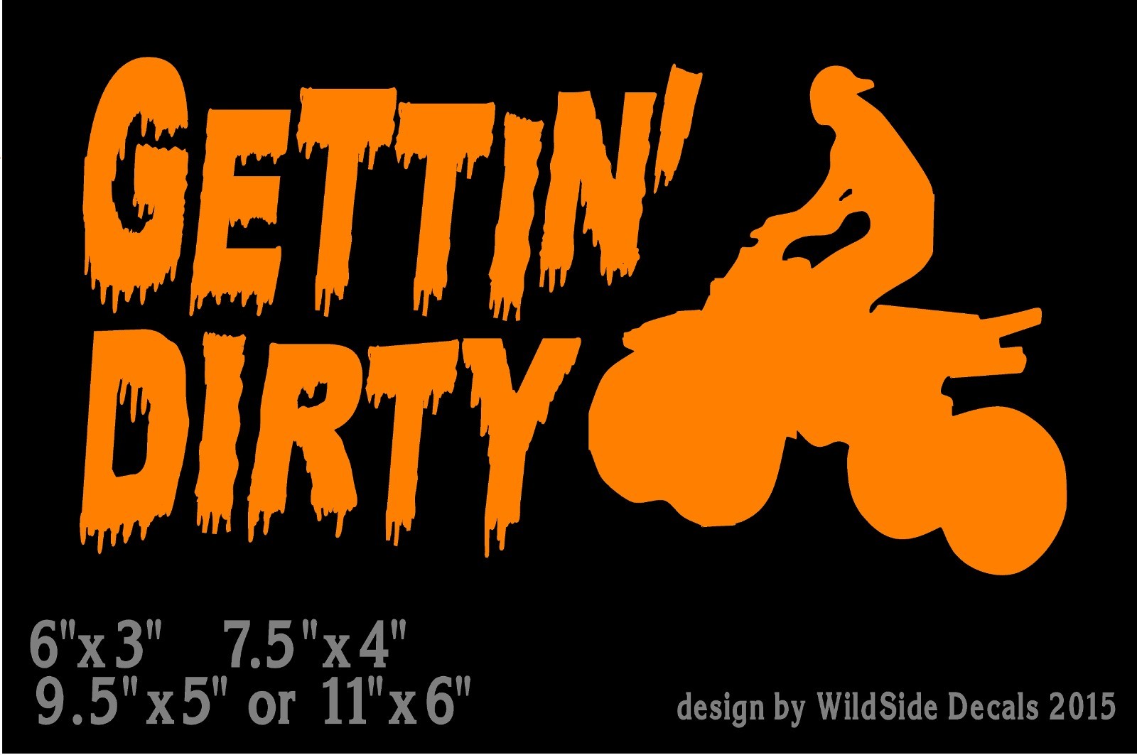 ATV with Gettin' Dirty Decal Four wheeler car truck window vinyl sticker