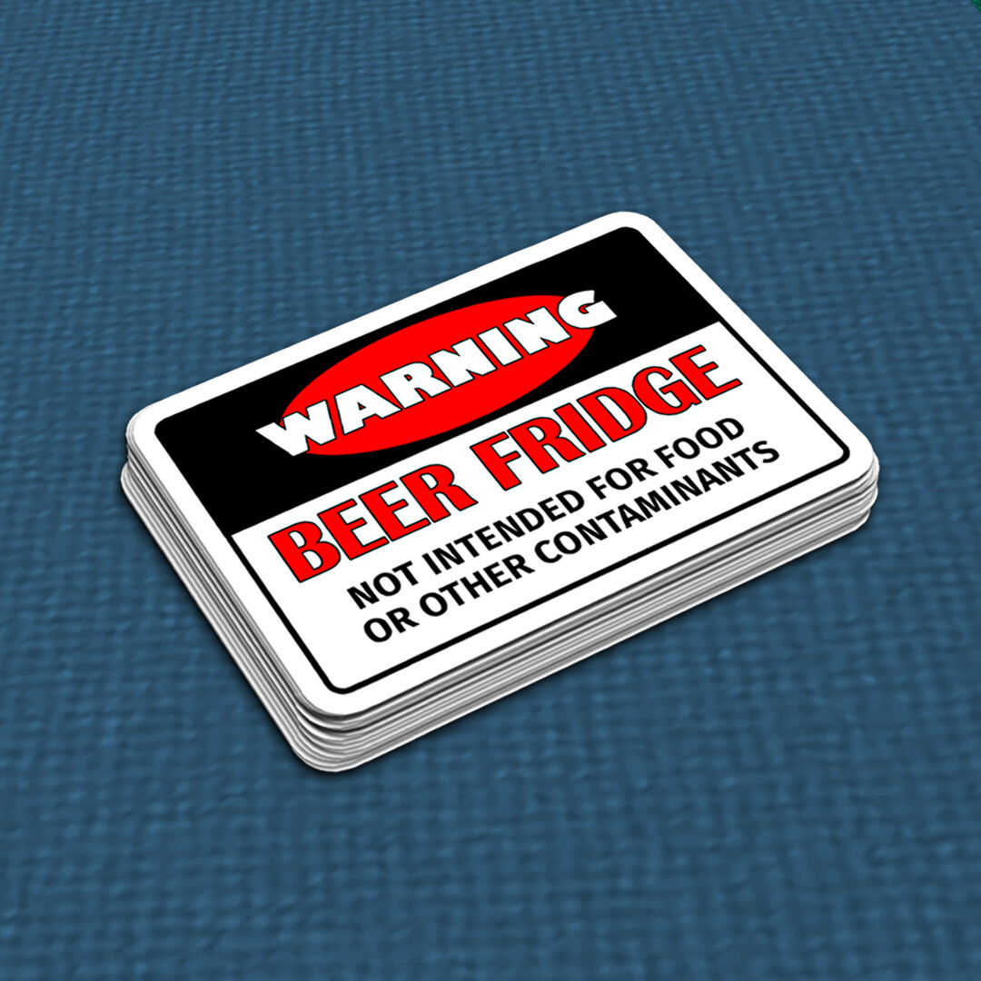 Funny Warning Sign Vinyl Sticker: "Beer Fridge" Decal
