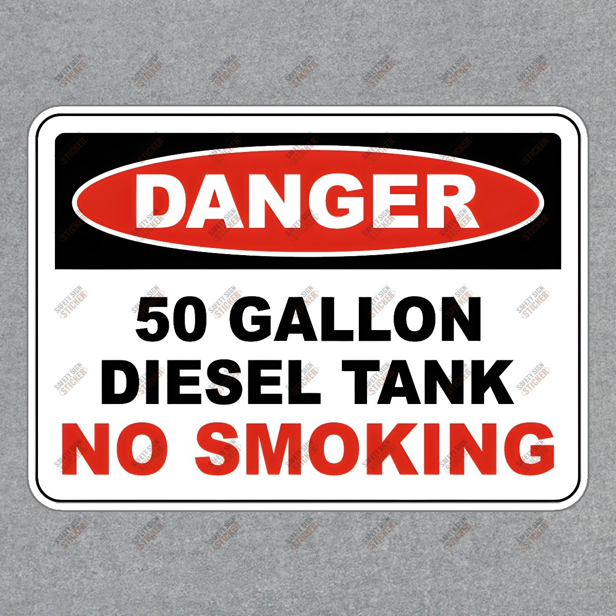 OSHA Compliant Danger Sign 50 Gallon Diesel Tank No Smoking Safety #935696