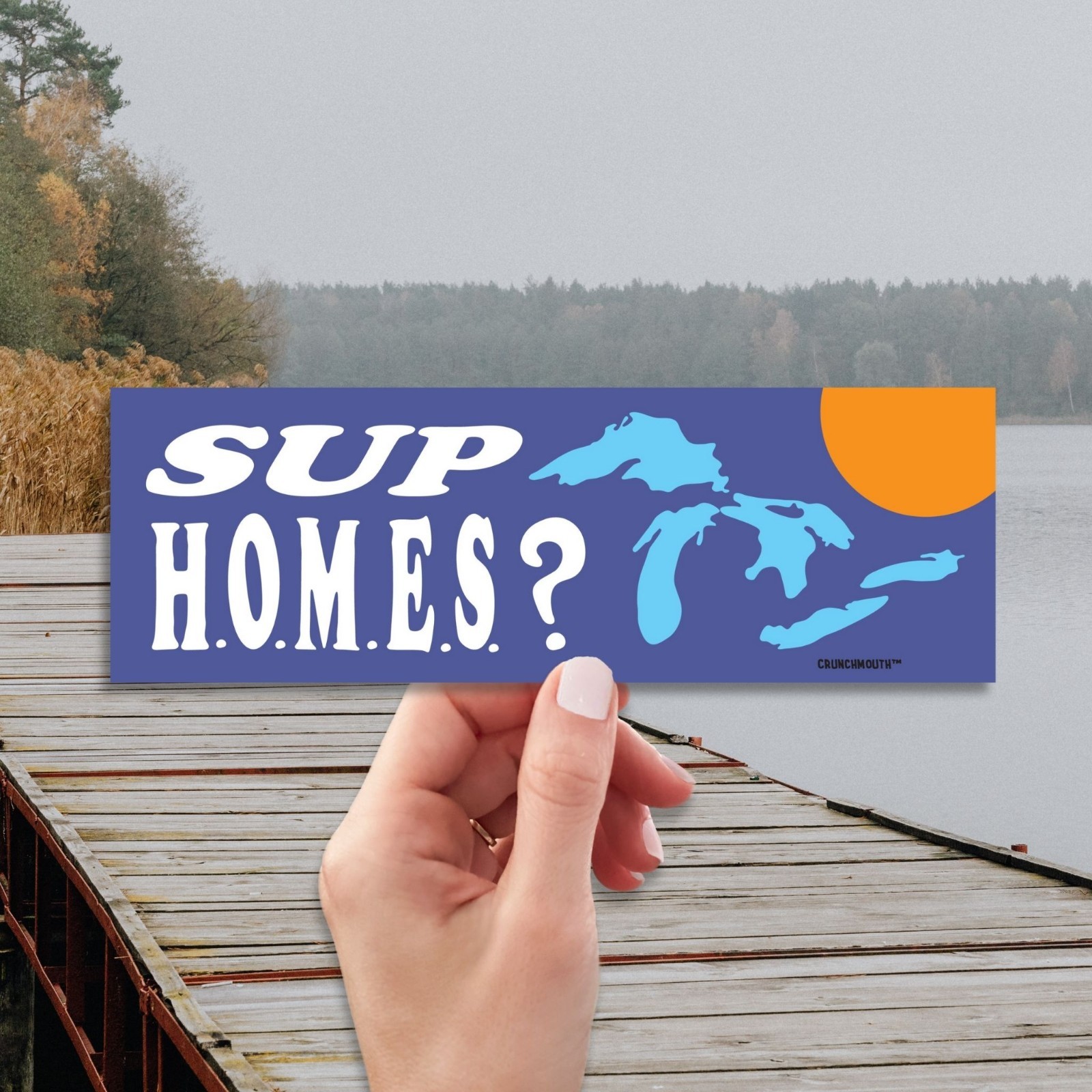 Sup HOMES? Funny Bumper Sticker, Great Lakes Sticker, Huron, Ontario, Superior