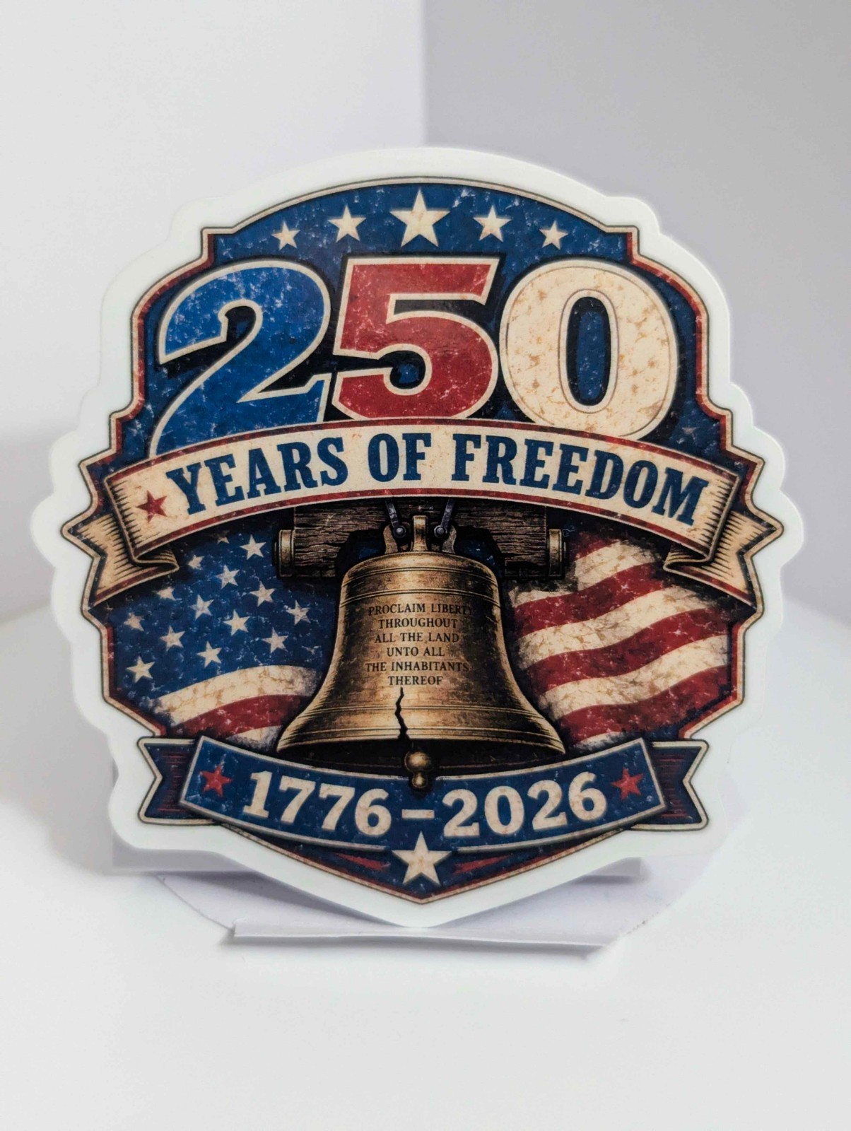 STICKER 250 Years of Freedom – 250th of America glossy vinyl decal USA patriotic