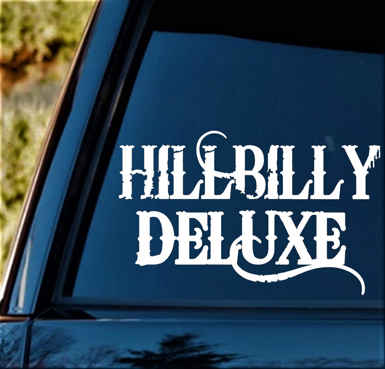 Hillbilly Deluxe Decal Sticker for Window Truck Van Laptop Boat Trailer