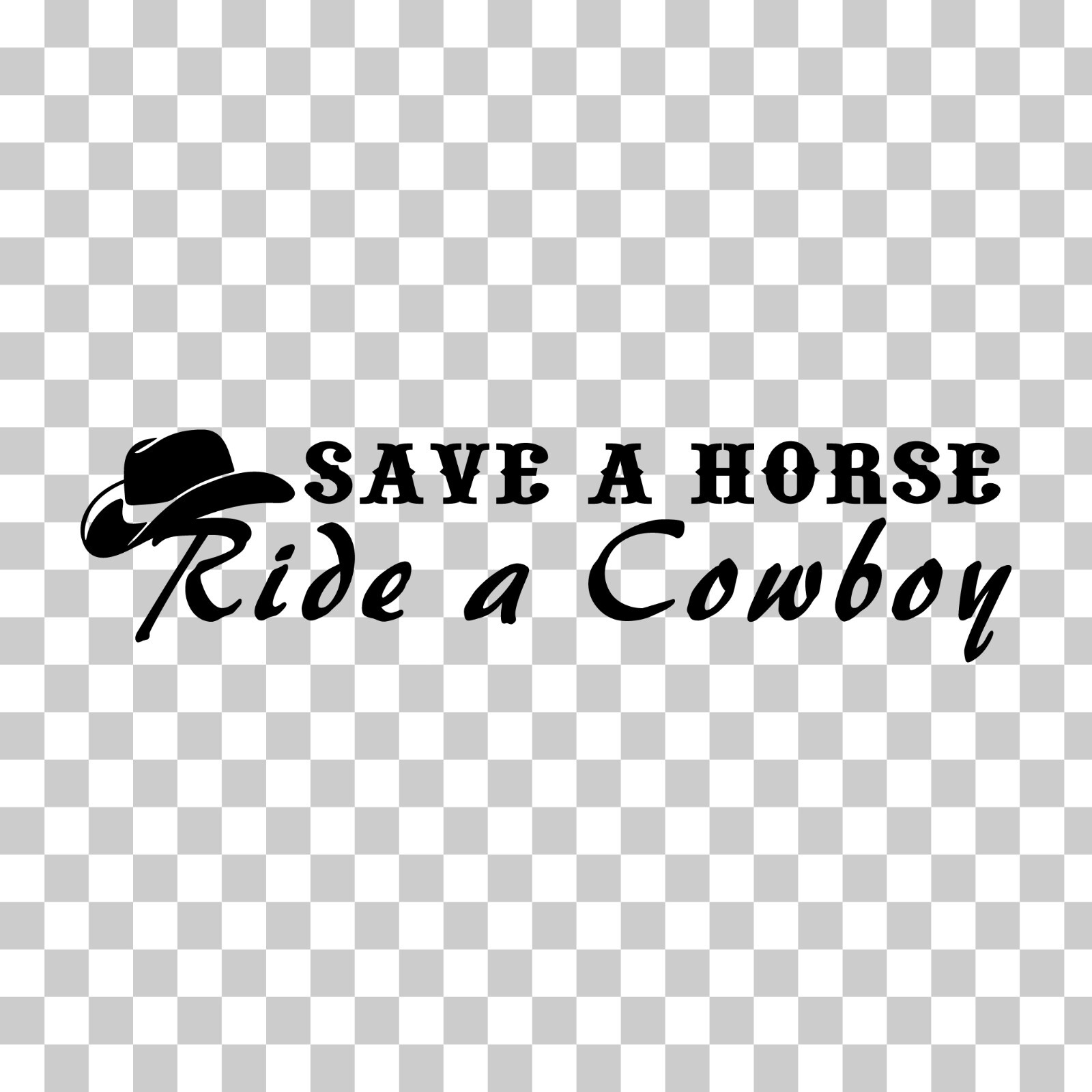 Save A Horse Ride A Cowboy Custom Vinyl Sticker Decal Country Western Music