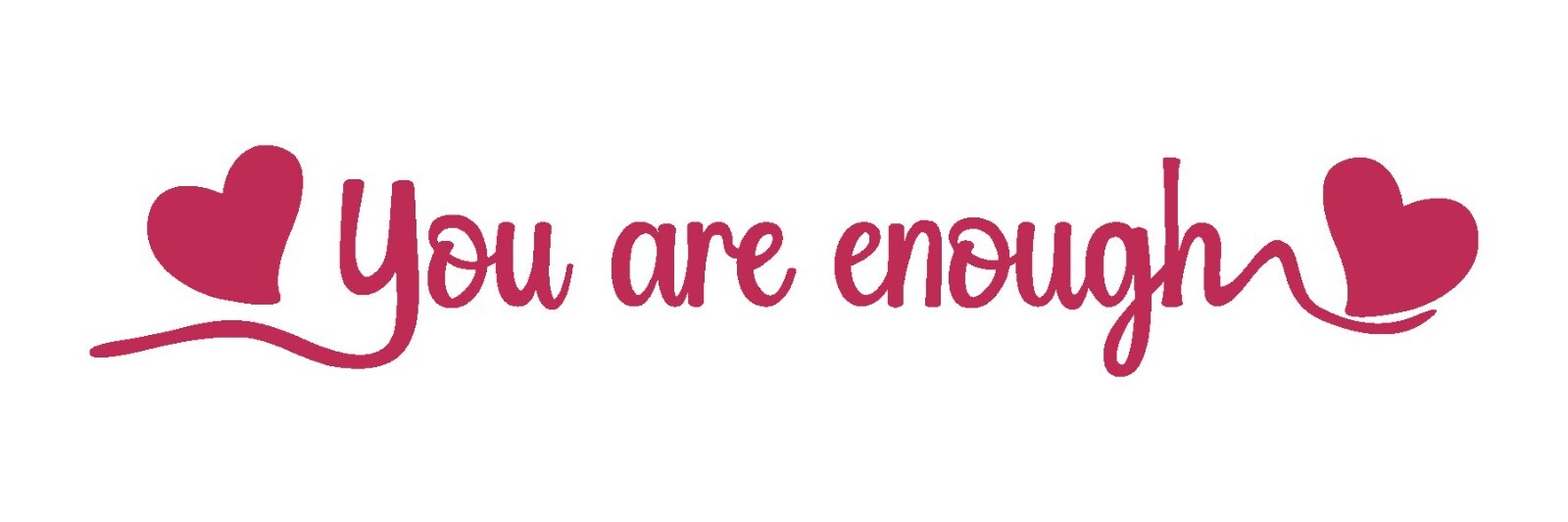 You are Enough Decal, Vinyl Logo, Motivational Sticker