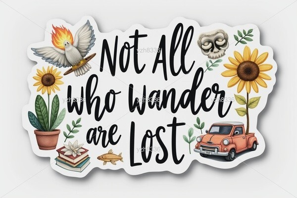 Not All Who Wander Are Lost Sticker – Whimsical Text with Eclectic Illustrations