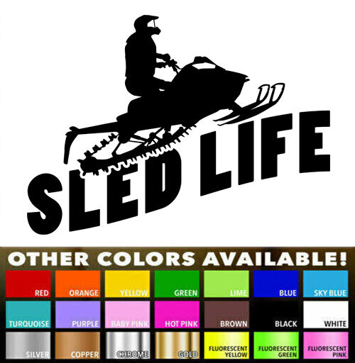 Sled Life Snowmobile winter sport Decal Vinyl Sticker for Wall Door Car Window