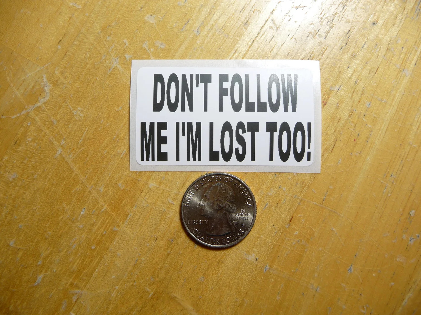 DON’T FOLLOW ME I'M LOST TOO STICKER DECAL 1 – 50 BULK PACK FUNNY JOKE PRANK
