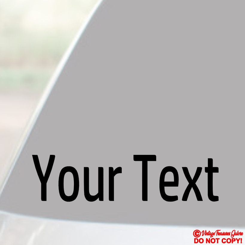 YOUR TEXT Vinyl Decal Sticker Car Window Bumper CUSTOM Personalized Lettering