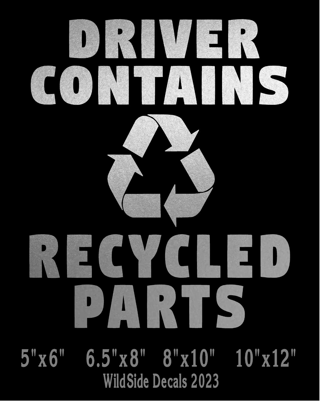 Driver Contains Recycled Parts Decal Organ Transplant Vinyl Car Truck Sticker