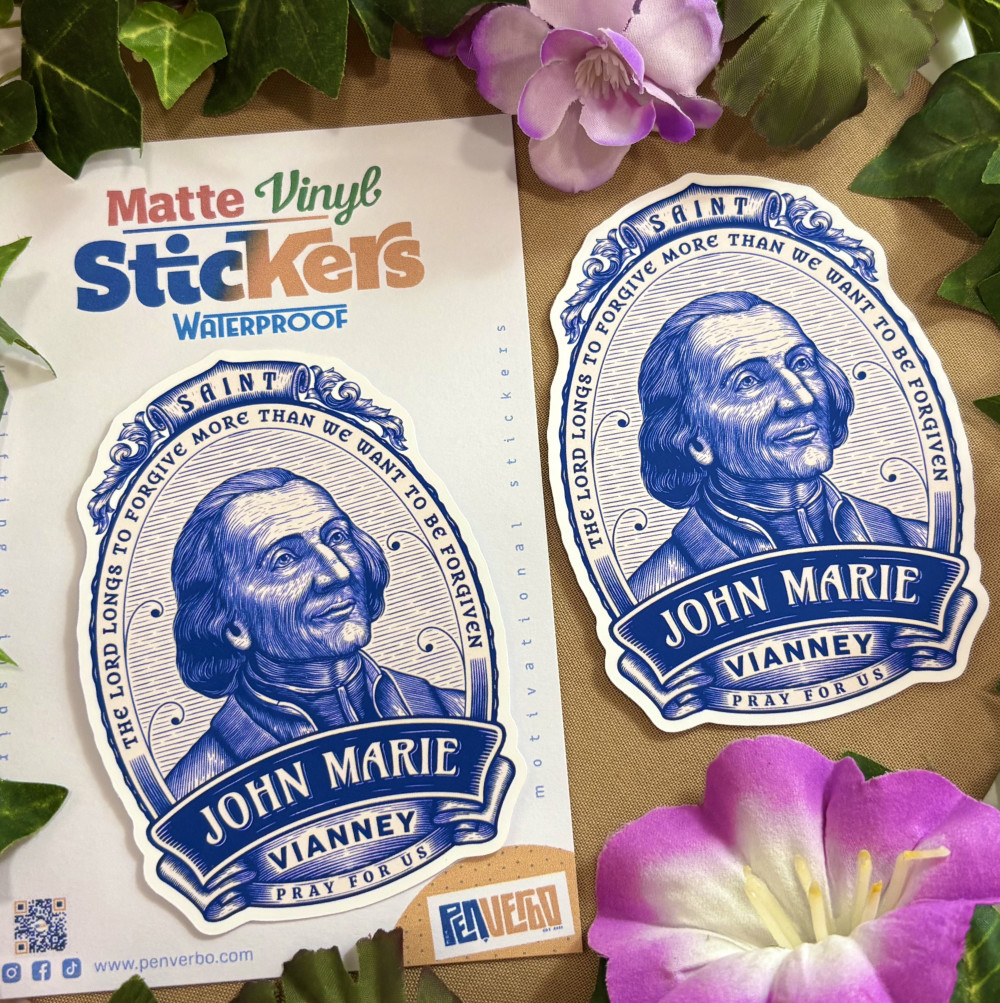 Saint John Marie Vianney Quote Sticker | Saint Quote | Religious Stick | SQ449