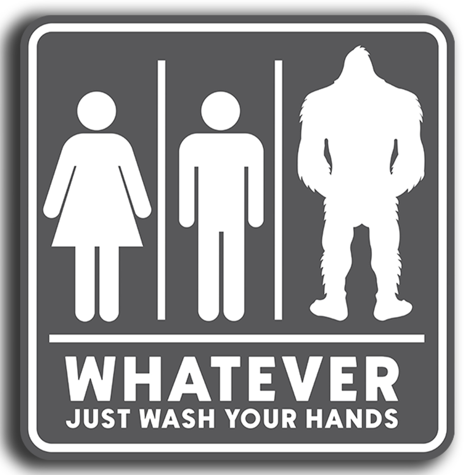 Unisex Funny Restroom Door Sticker 5"x5" – Bathroom Toilet – Whatever Wash Hands