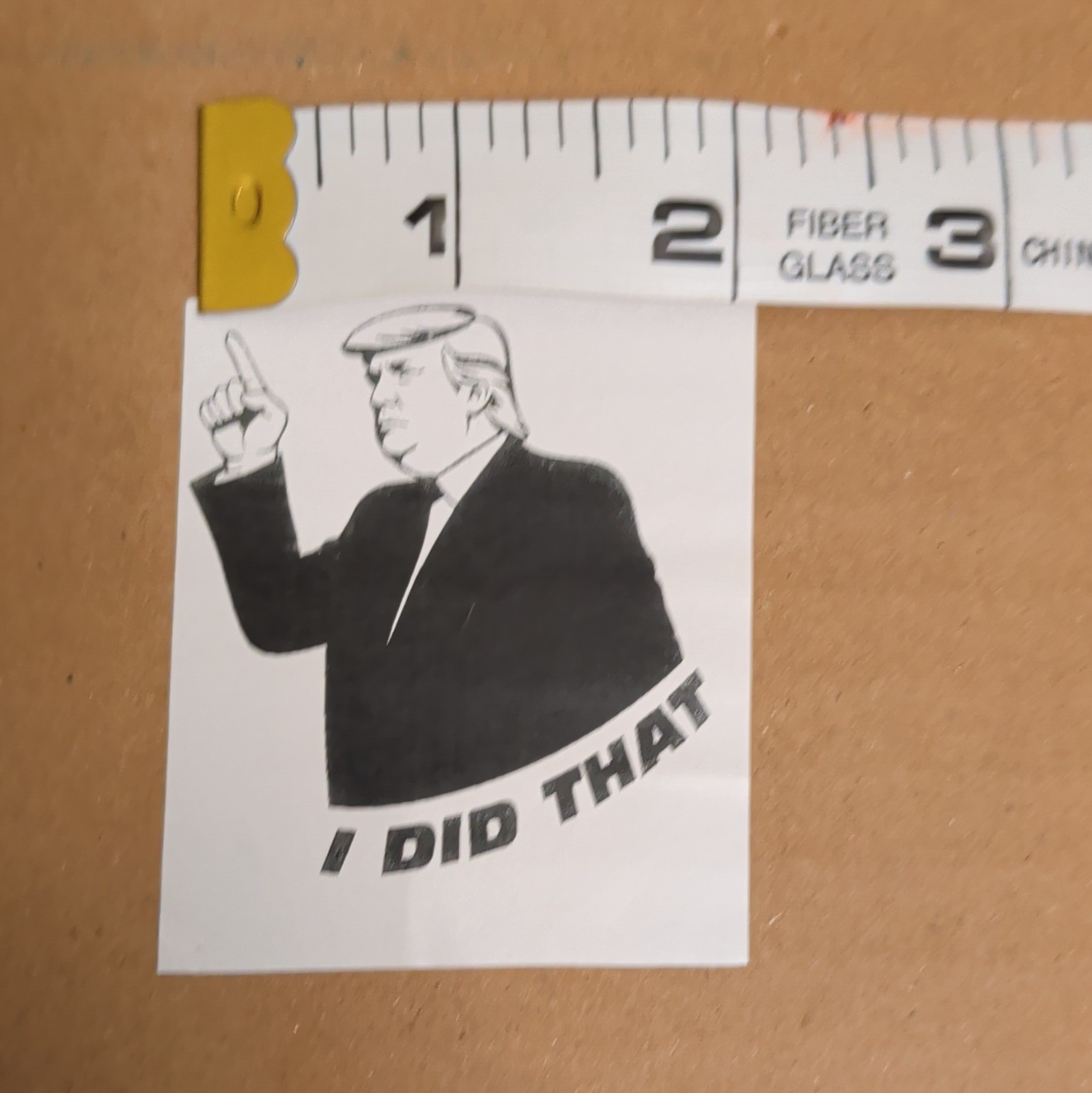 Donald Trump "I DID THAT!" Inkless Paper Stickers 25ct perfect for the gas pump