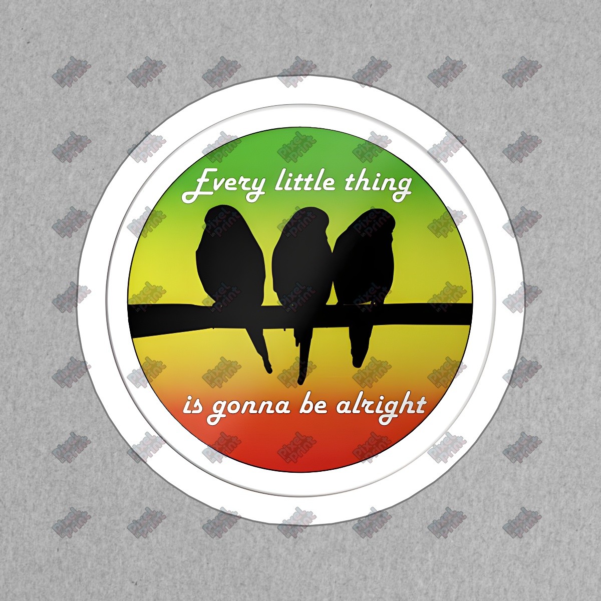 Inspirational Birds Vinyl Sticker Every Little Thing is Gonna Be #631468