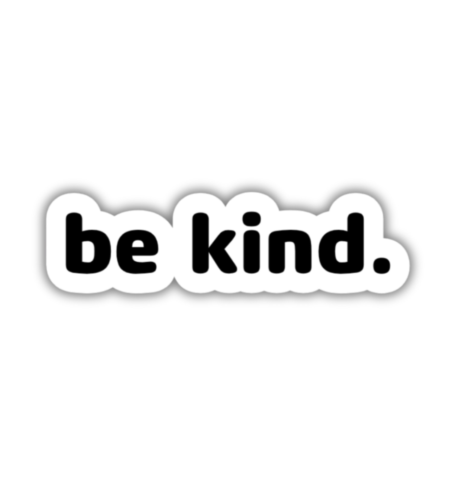Be Kind Fridge Magnet or Laptop Sticker