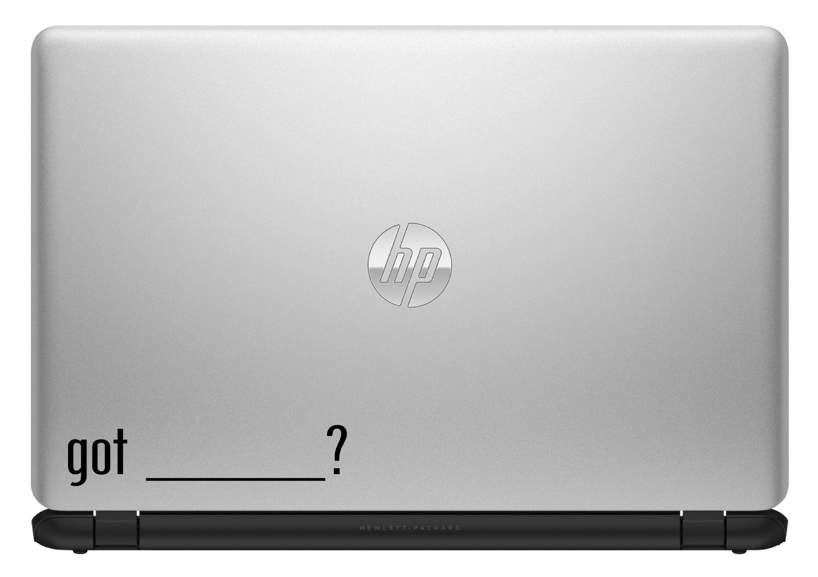 Got ______? Add Your Own Custom Text Vinyl Sticker / Decal