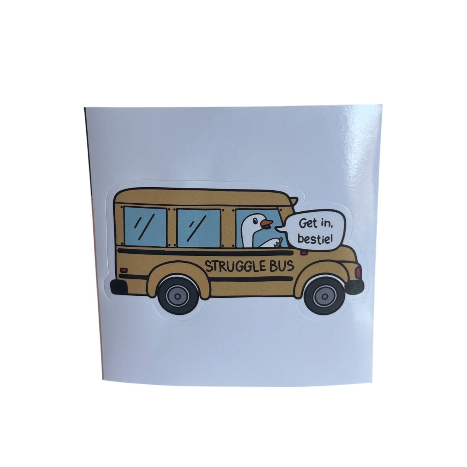 1 PC – Glossy “Struggle Bus…” Funny sticker decal phone laptop fridge cup book