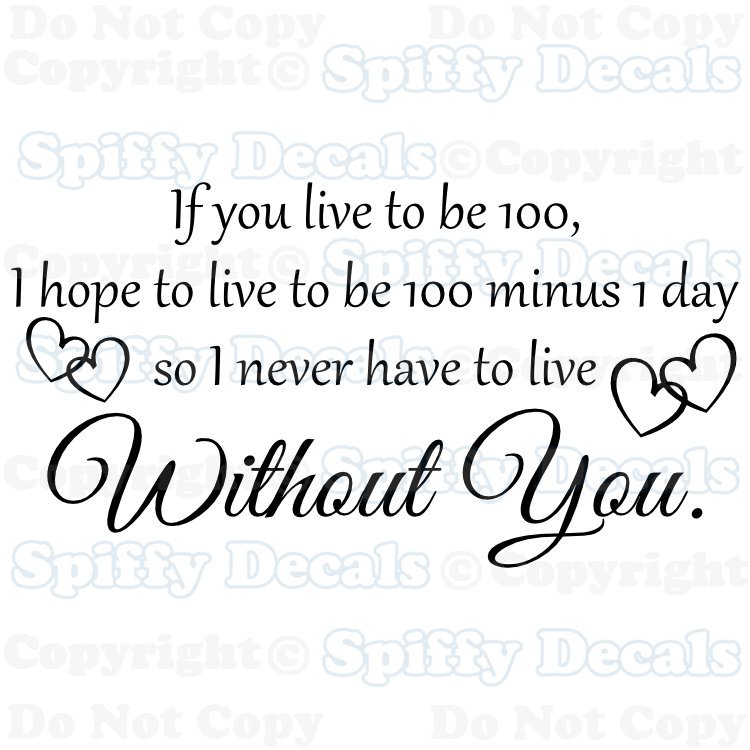 WINNIE THE POOH LIVE TO BE 100 WITHOUT YOU Quote Vinyl Wall Decal Decor Sticker