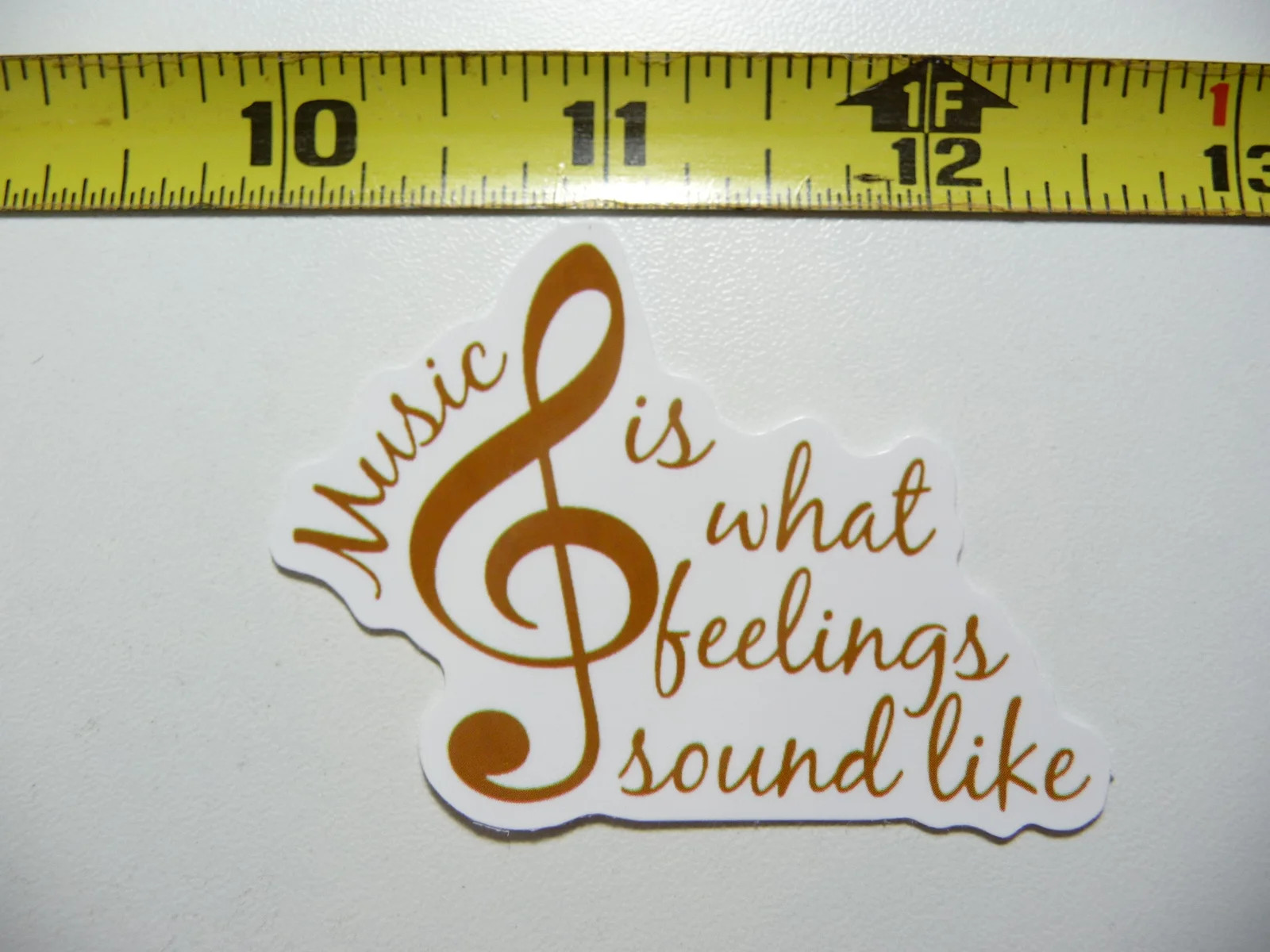 MUSIC IS WHAT FEELINGS SOUND LIKE NOTE SMALL STICKER DECAL MUSICAL FAN CONCERT