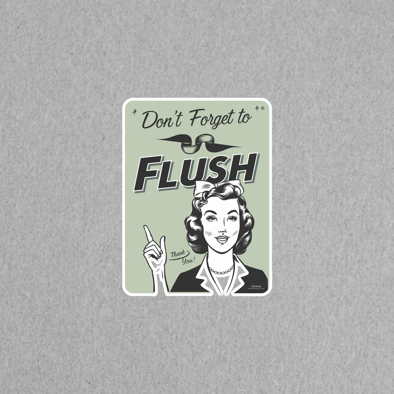 Don't Forget to Flush – Retro Bathroom Reminder Sticker #3541