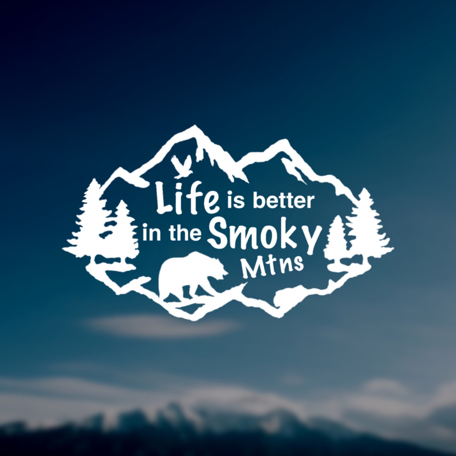 Life is Better in the Smoky Mountains Decal. Smoky Mountains Vacation.