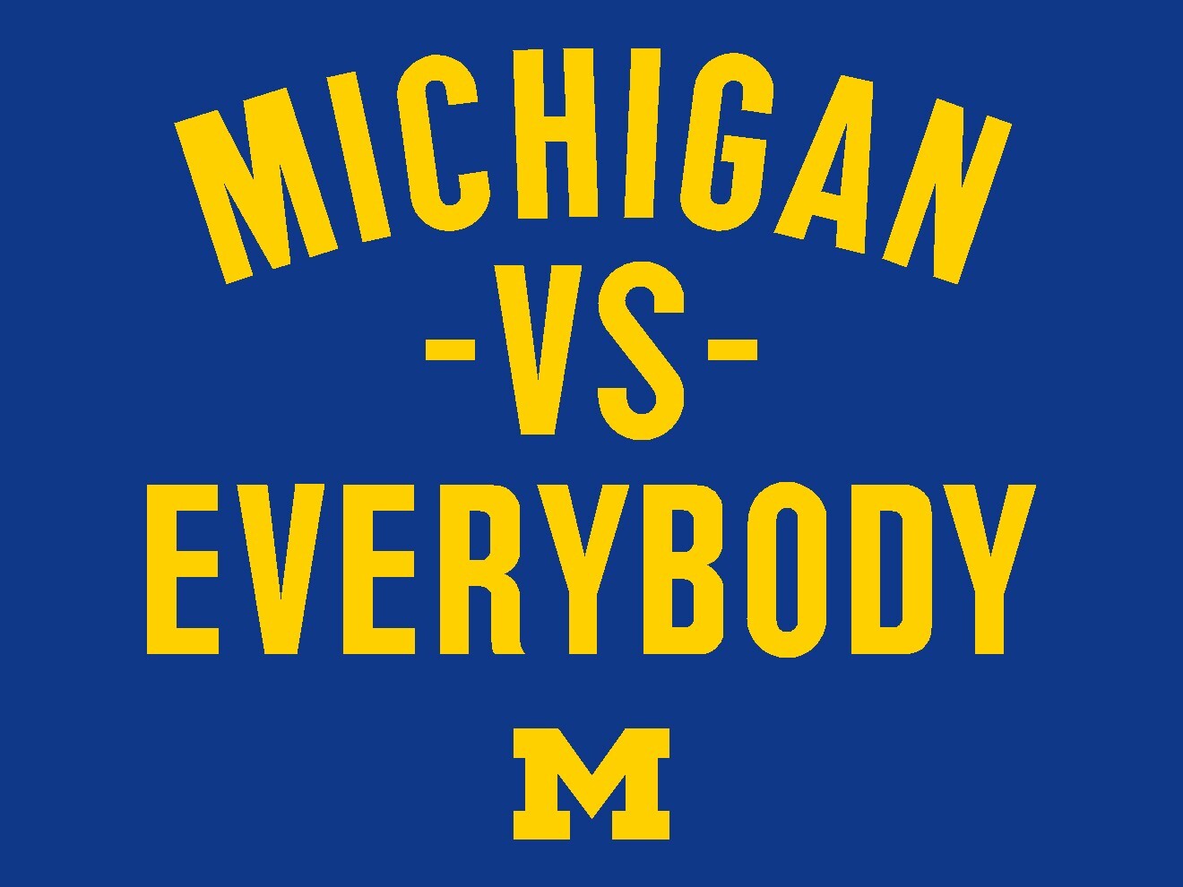 Michigan vs Everybody Football Die Cut Decal