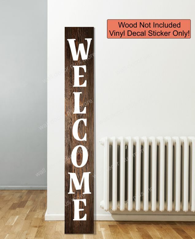 DECAL STICKER FOR TALL WOOD SIGN VERTICAL WELCOME LETTERING PORCH VINYL DECOR
