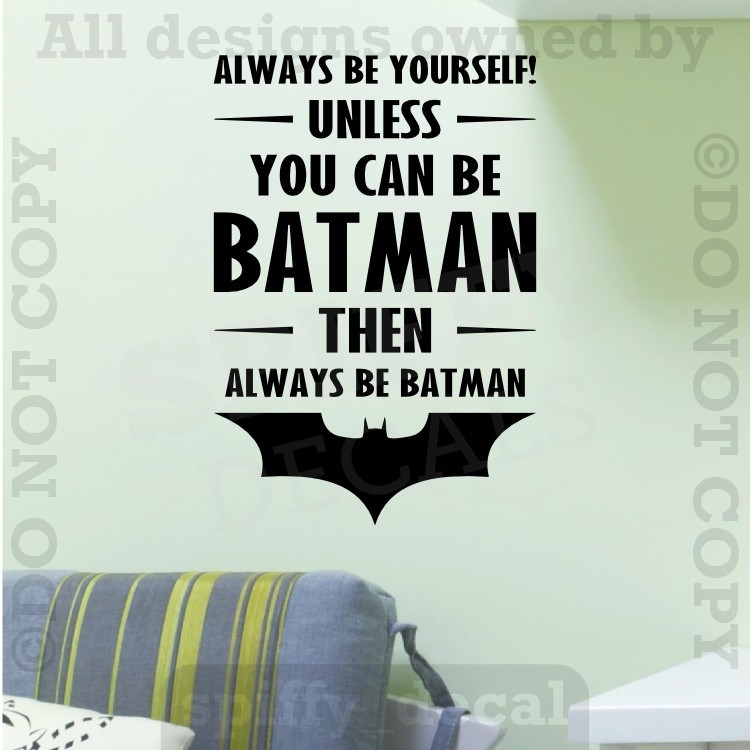Batman Always Be Batman Vinyl Wall Decal Sticker Quote Playroom Bedroom Boy Girl