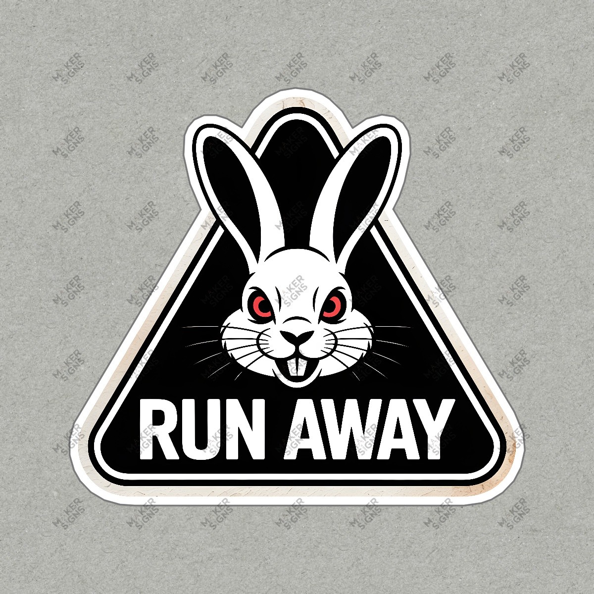 Funny Triangular Warning Sign Menacing Rabbit with Red Eyes RUN AWAY #7671