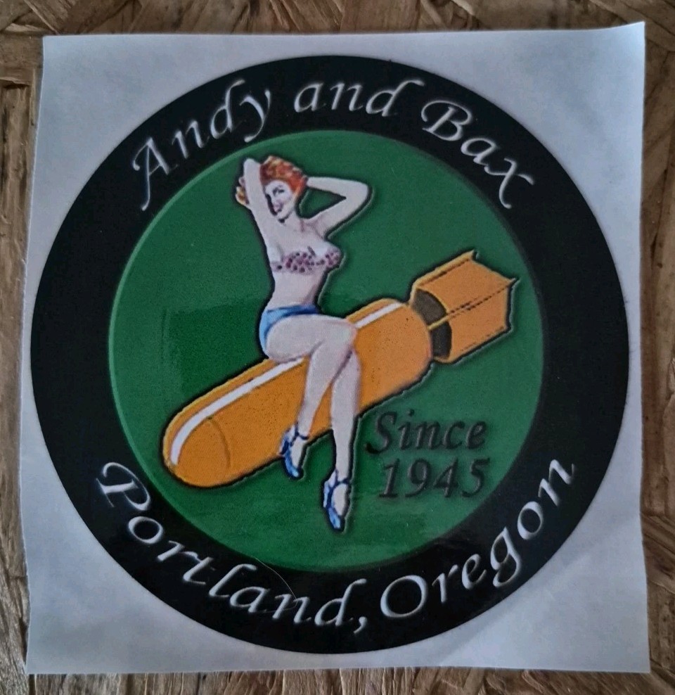Vintage Andy and Bax Portland Oregon 4" Sticker 78 Years In Business Closed OFP