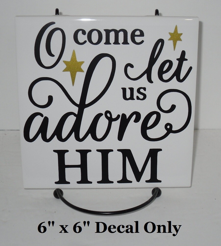 O Come let us Christmas decal sticker for DIY 8" glass block tile