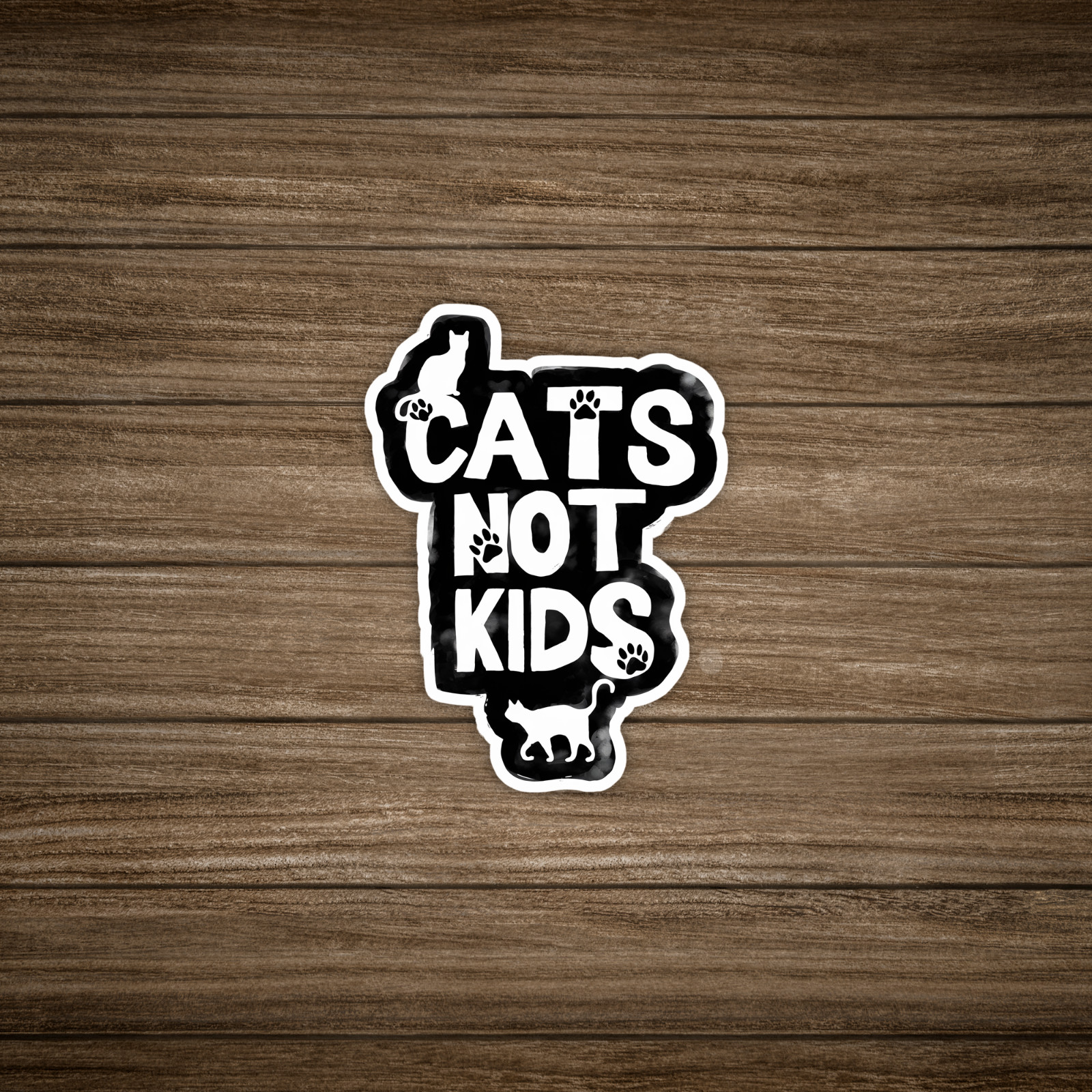 Cats Not Kids Vinyl Sticker – Pet Lover Decal for Car or Laptop #1368