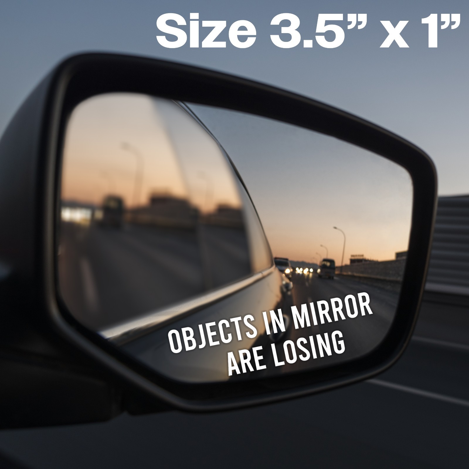 Objects In Mirror Are Losing Vinyl Decal Car Truck Window Sticker (Set of 2)