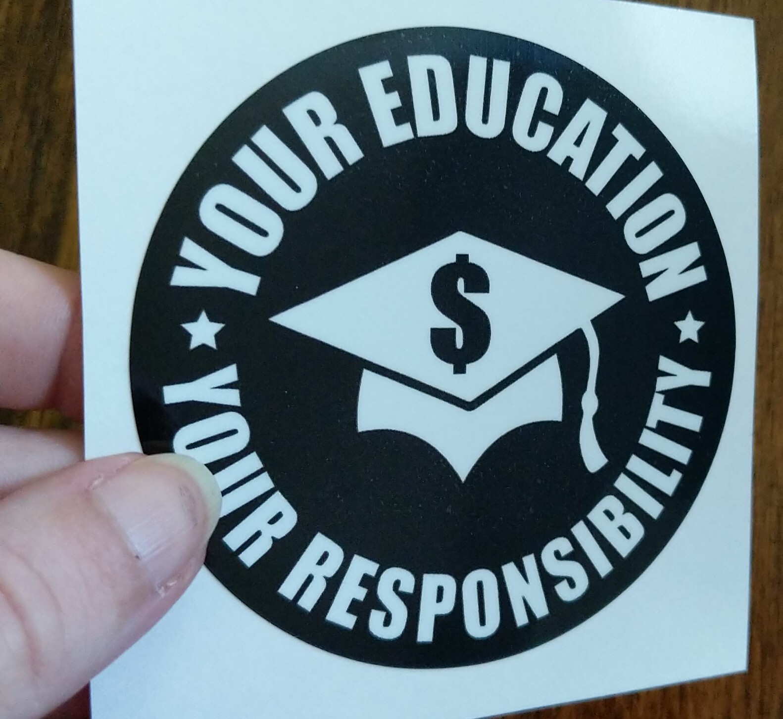 3.25" Your Education Your Responsibility Decal Sticker College Loan Forgiveness