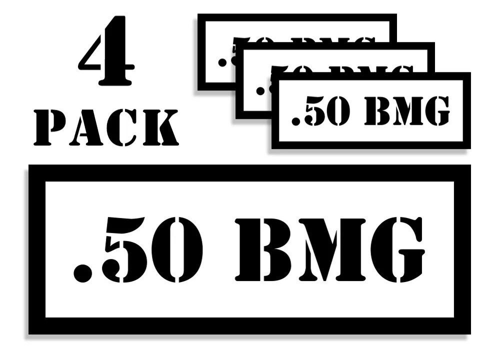 50 BMG Ammo Can Label Stickers Decal Ammunition (4 pack)