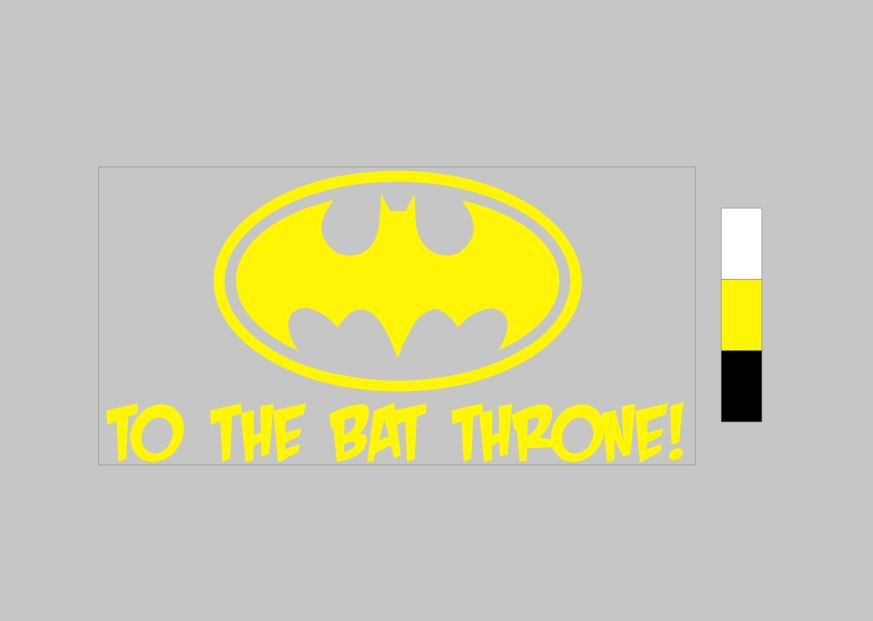 Custom 4"x8" To The Bat Throne! Batman Toilet Humor-Vinyl Decal Sticker bathroom