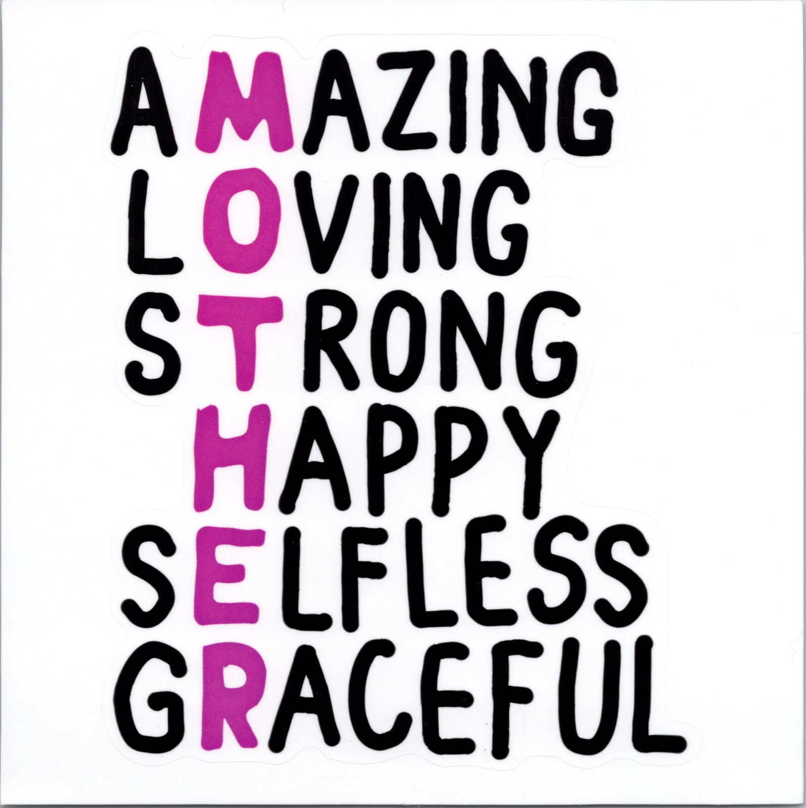 THE MEANING OF A MOTHER – Vinyl Sticker – 4.25in x 3.50in