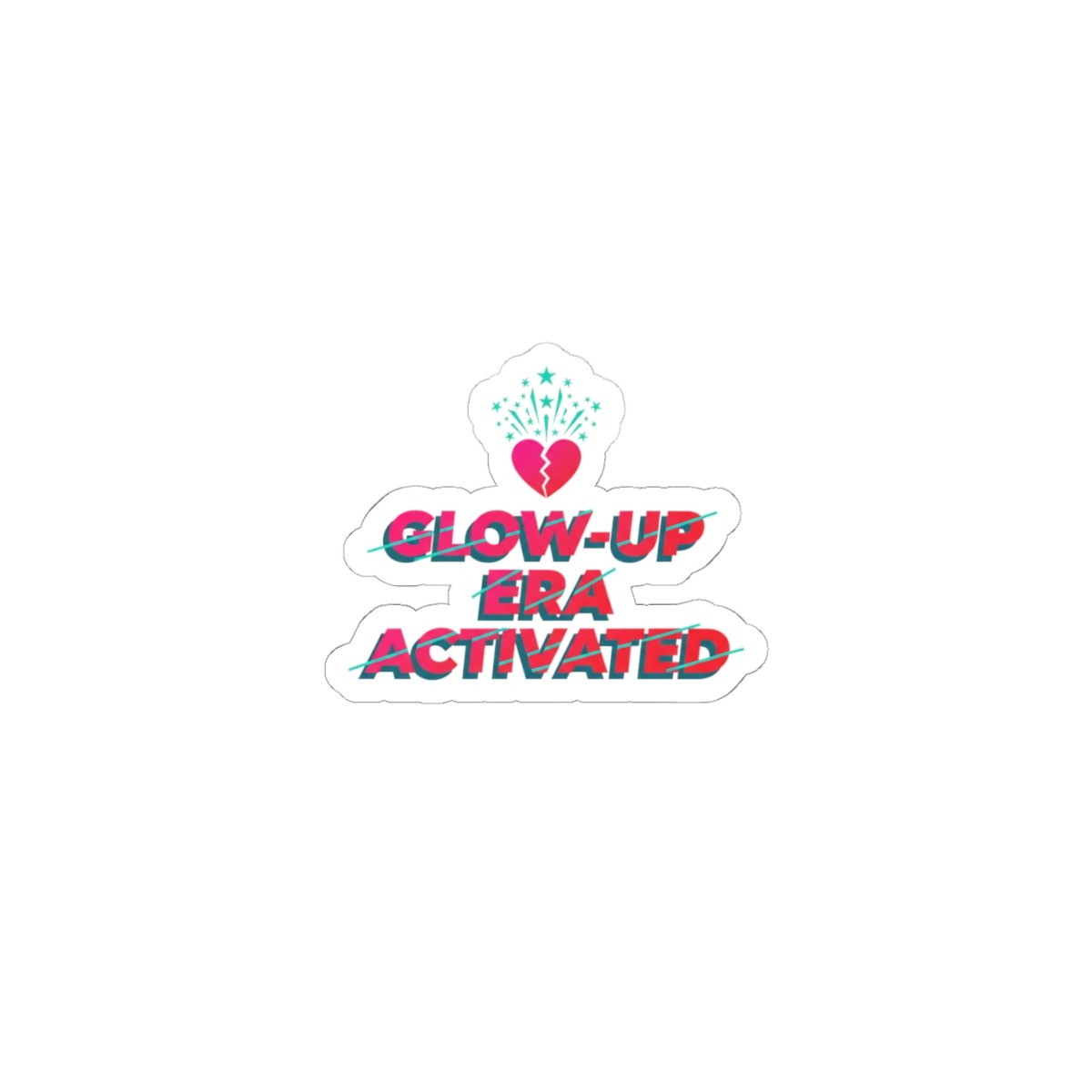Glow-Up Era Activated Sticker | breakup glow up, self upgrade, neon heart